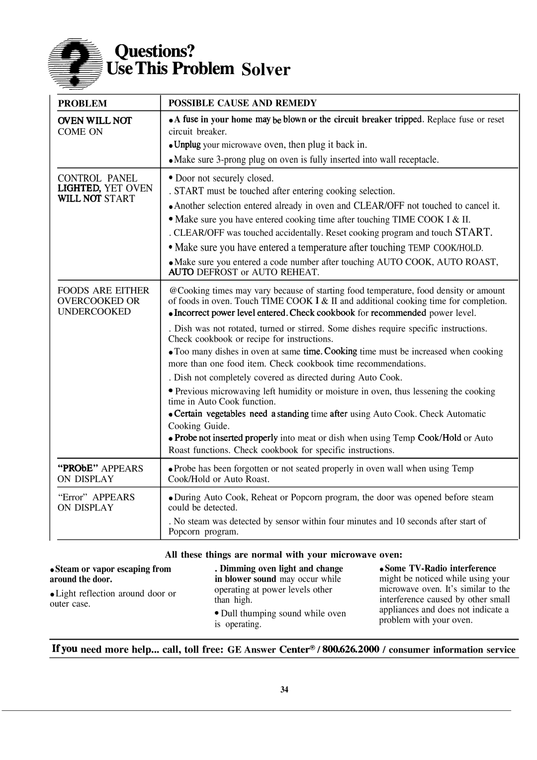 GE JE1465K manual Questiom? UseThis fioblem Solver, Unplug your microwave oven, then plug it back, Door not securely closed 