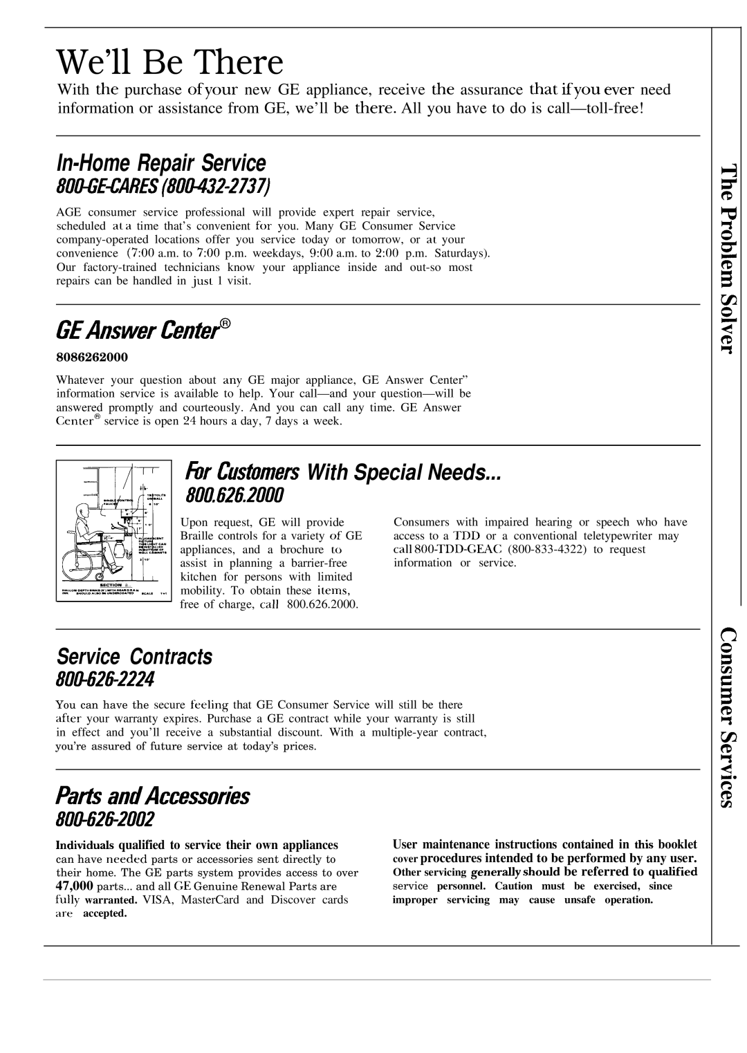 GE JE1468L operating instructions We’ll Be There, Individuds qualified to service their own appliances 