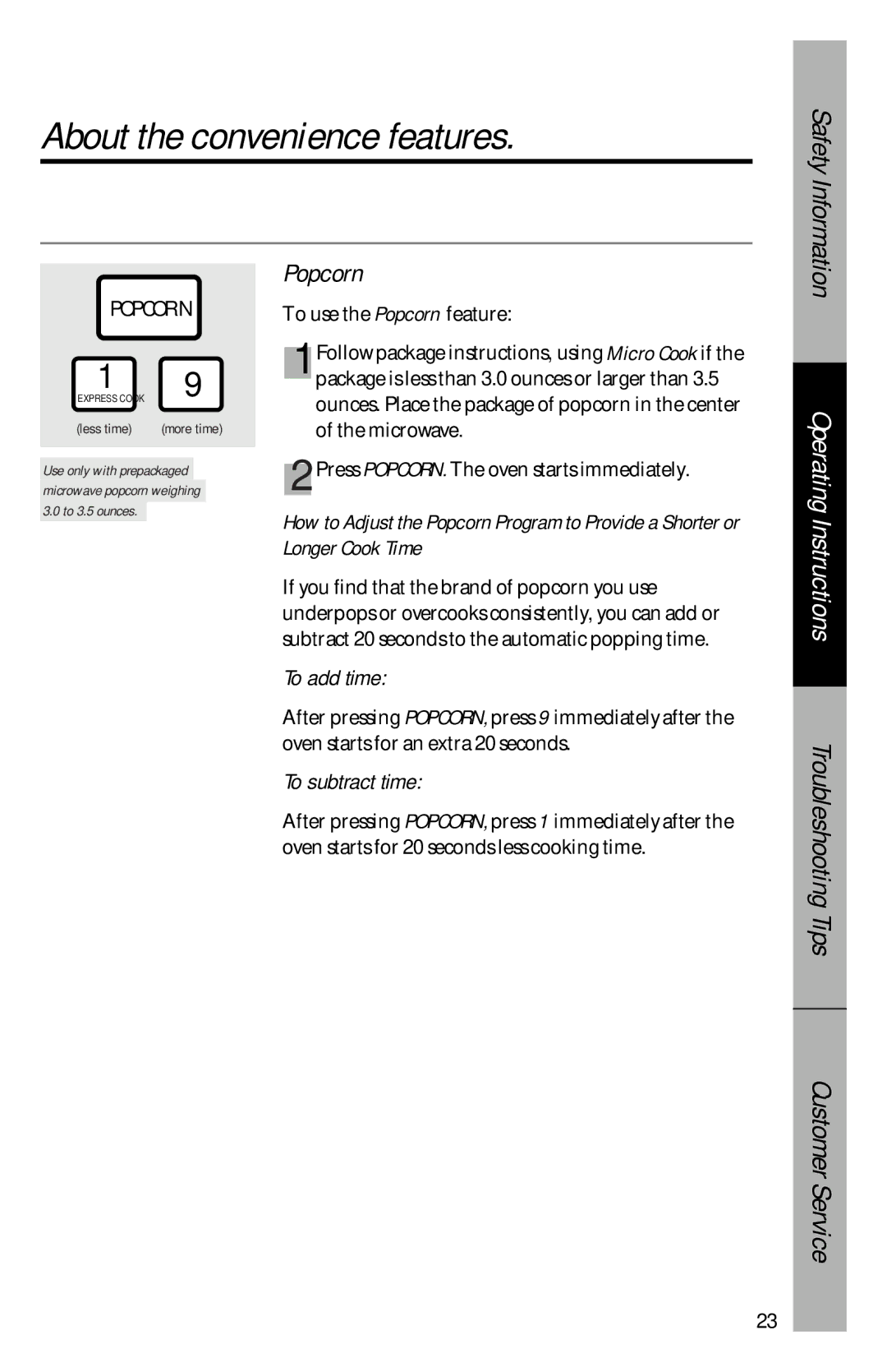 GE je1540 owner manual About the convenience features, Popcorn, To add time, To subtract time 