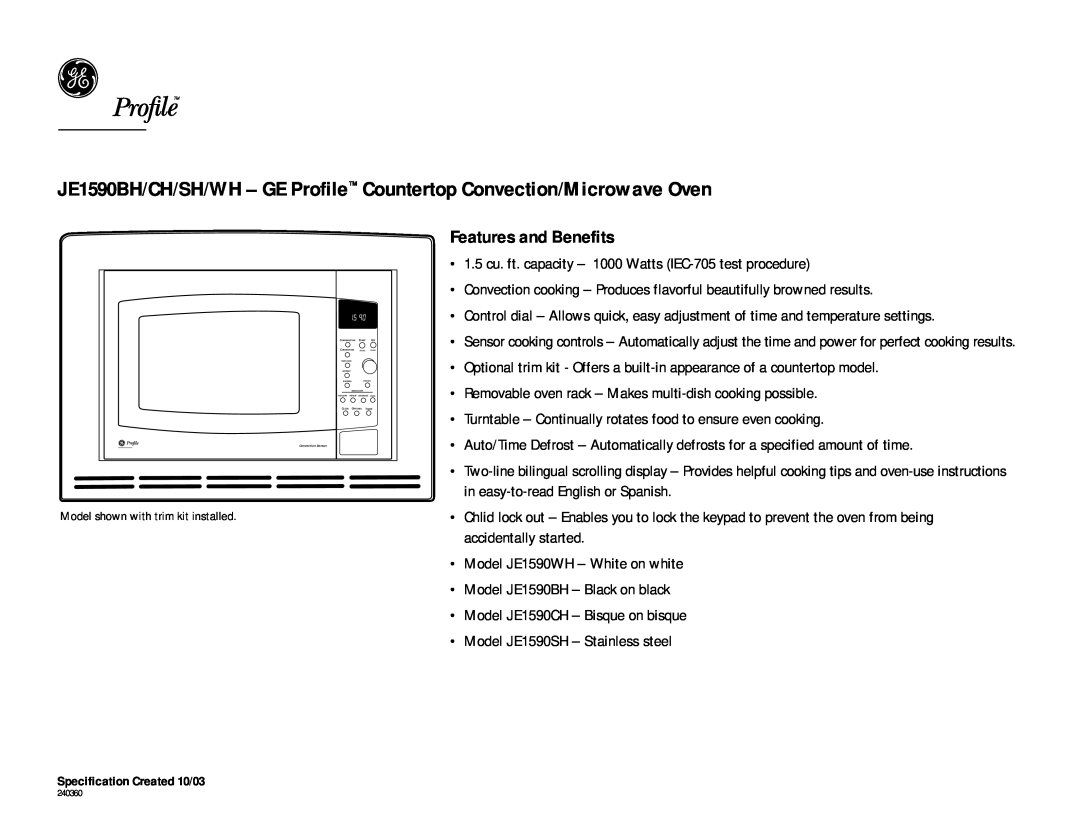 GE JE1590WH, JE1590SH, JE1590CH JE1590BH/CH/SH/WH - GE Profile Countertop Convection/Microwave Oven, Features and Benefits 