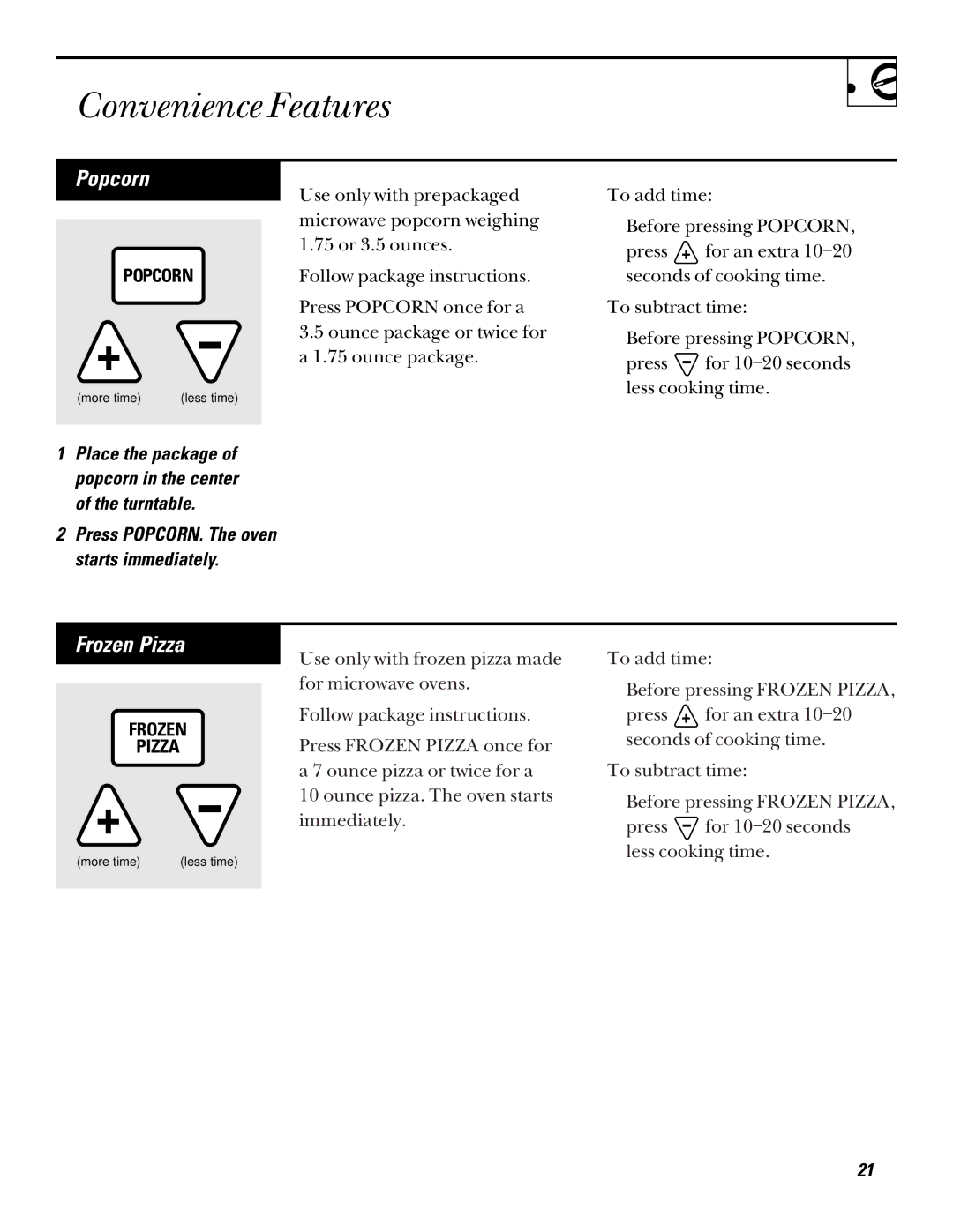 GE JE1235, JE835 operating instructions Convenience Features, Popcorn, Frozen Pizza 