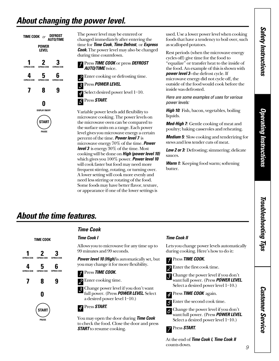 GE JEJ180 owner manual About changing the power level, About the time features, Time Cook 