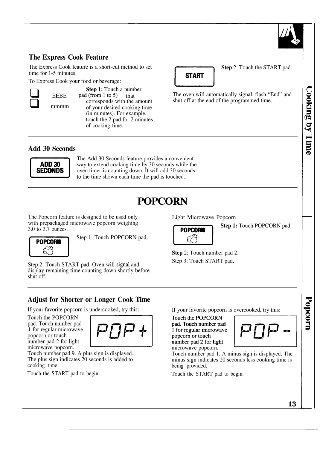 GE JEM23L operating instructions Popcow, Express Cook Feature, Add 30 Seconds, Adjust for Shorter or Longer Cook Thne 