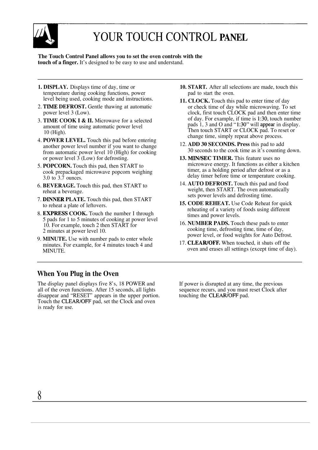 GE JEM23L operating instructions Your Touch Control PA~L, When You Plug in the Oven, ADD 30 SECONDS. Press this pad to add 