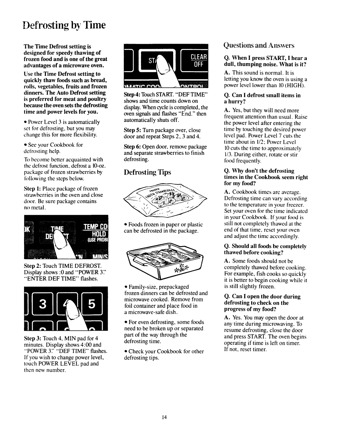 GE JEM31F manual Defrosting by Time, See your Cookbook for detrosting help, Can I defrost small items in a hurry? 