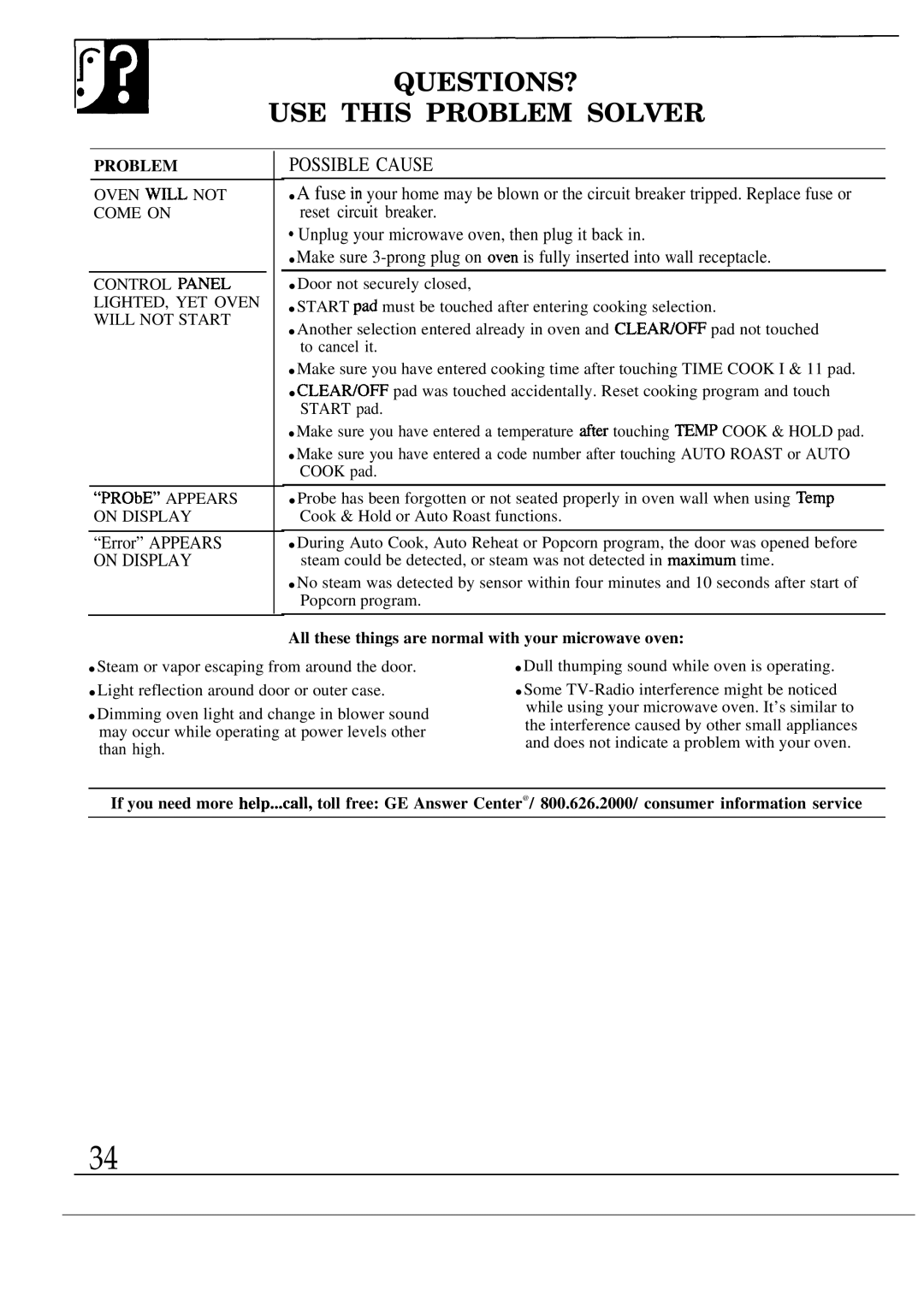 GE JEM31M warranty QUESTIONS? USE this Problem Solver, All these things are normal with your microwave oven 