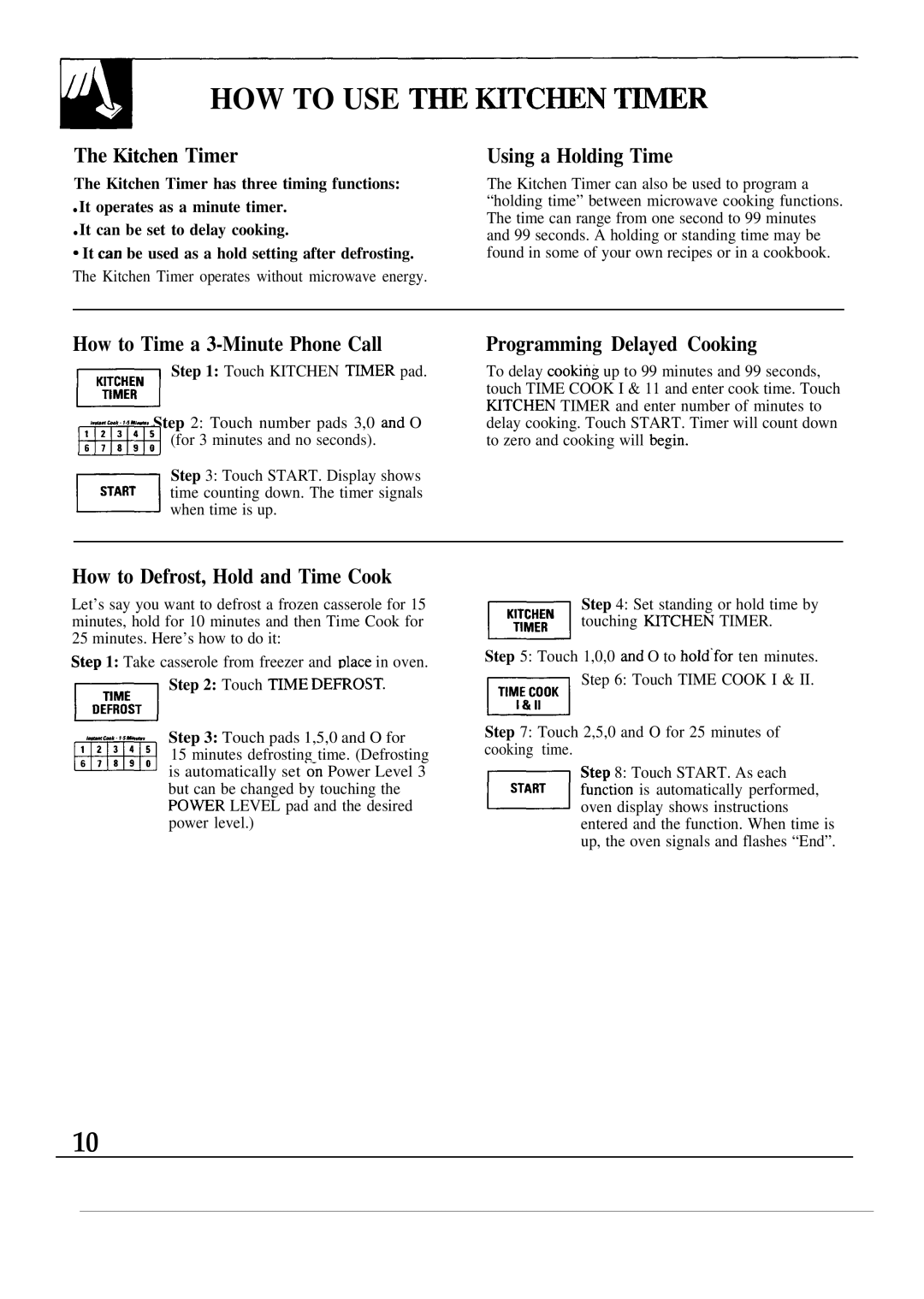 GE JES1134, JES1133 manual HOW to USE T~ ~TCHEN T~R, Mtchen Timer, Using a Holding Time, How to Defrost, Hold and Time Cook 