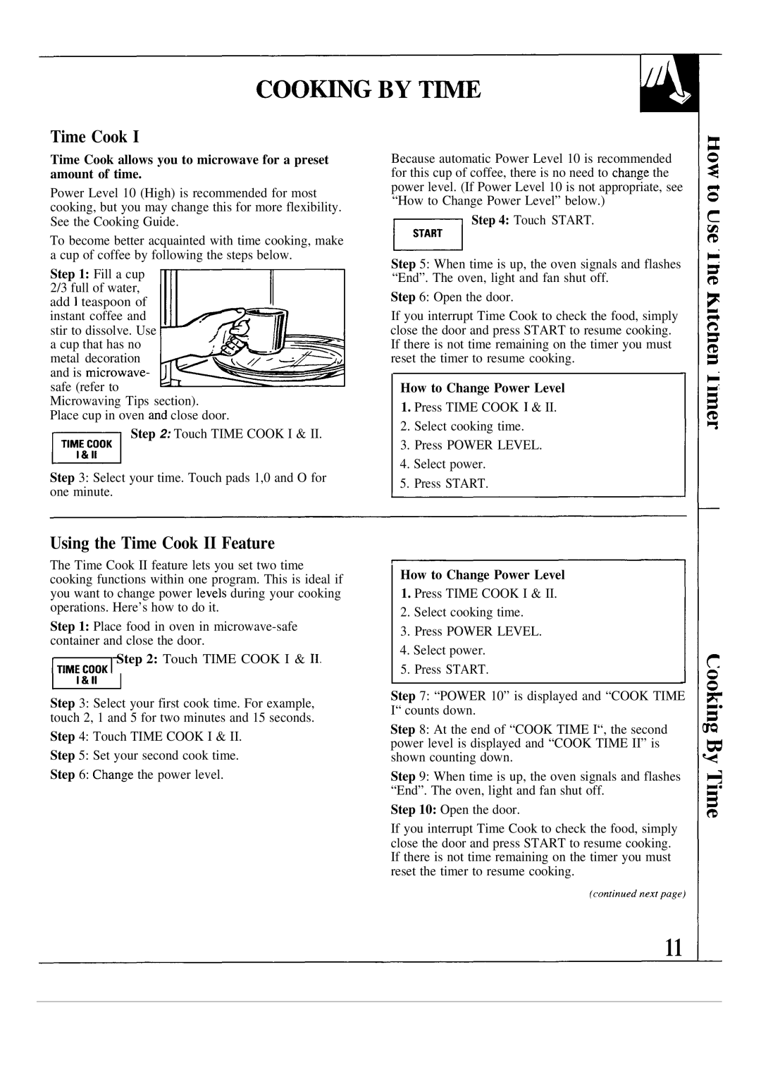 GE JES1133, JES1134 manual COO~G by T~, Using the Time Cook II Feature, How to Change Power Level 