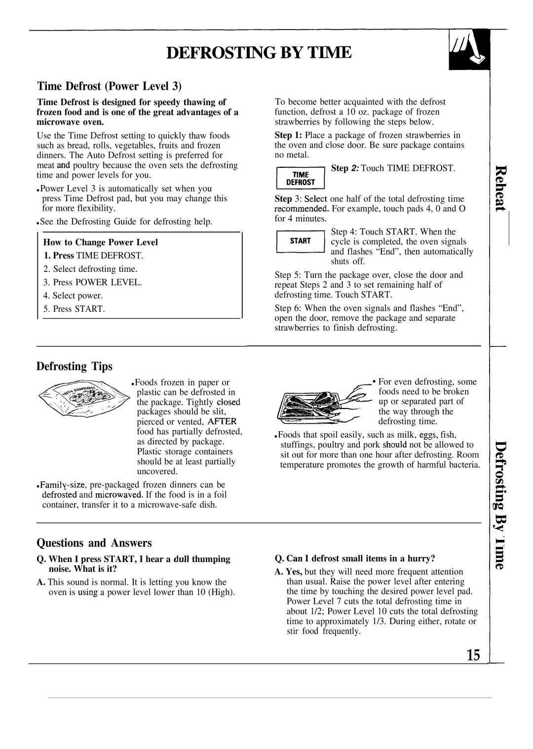 GE JES1133 manual Time Defrost Power Level, Defrosting Tips, Questions and Answers, Can I defrost small items in a hurry? 