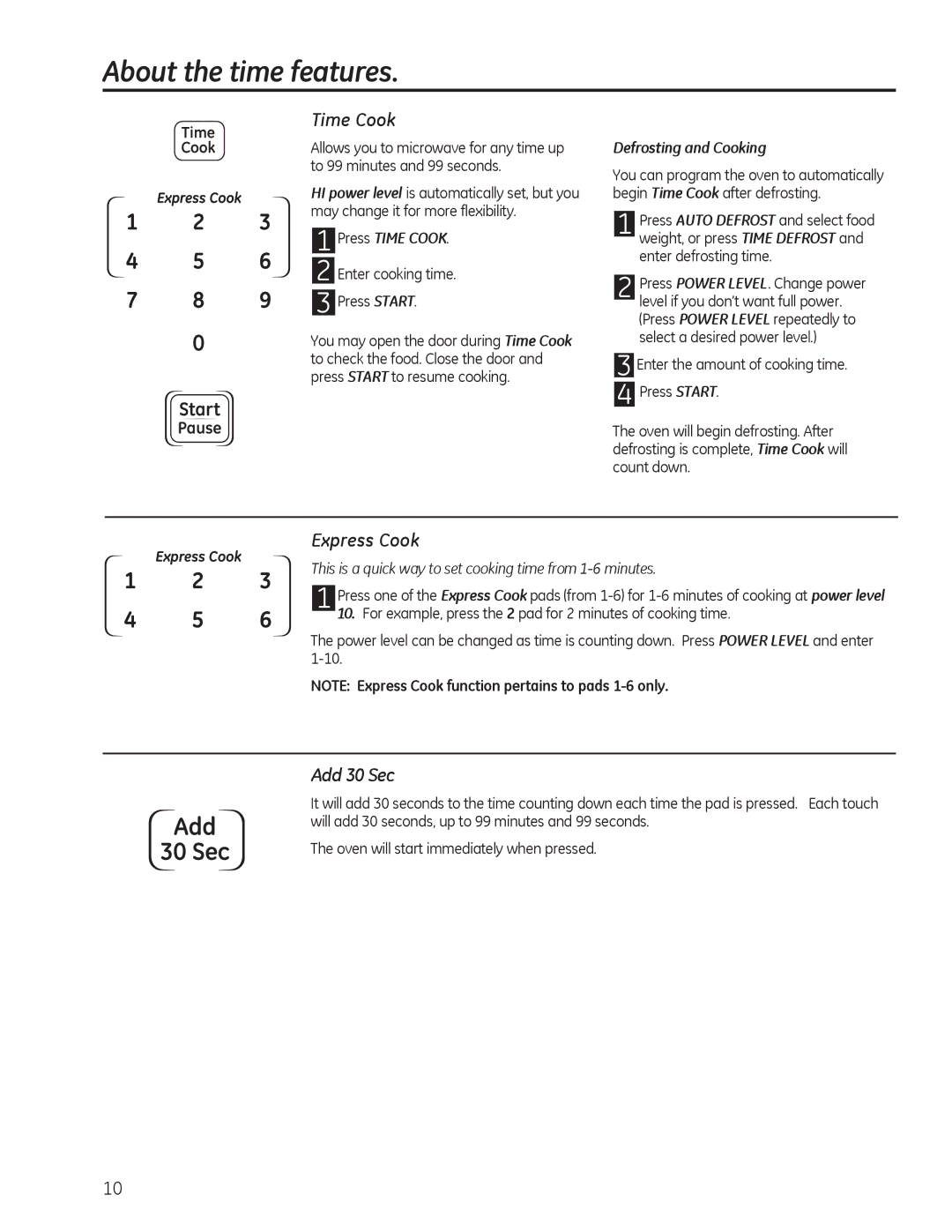 GE JES1142, JES1140 owner manual About the time features, Add 30 Sec, Time Cook, Express Cook 