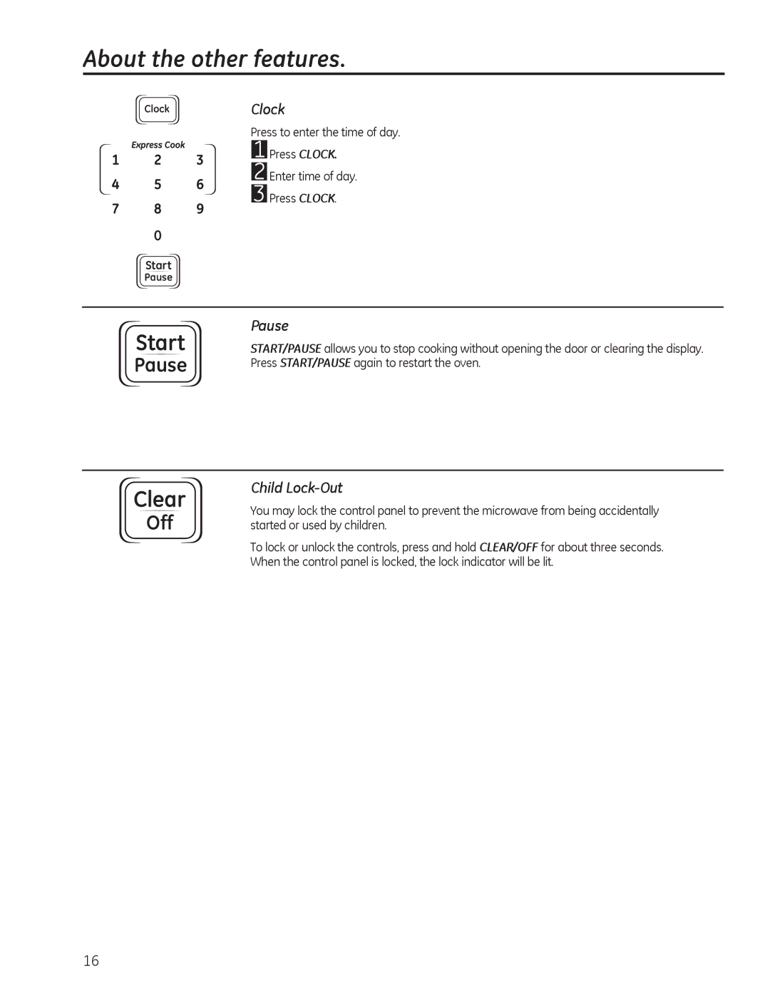 GE JES1142, JES1140 owner manual About the other features, Off, Clock, Pause, Child Lock-Out 