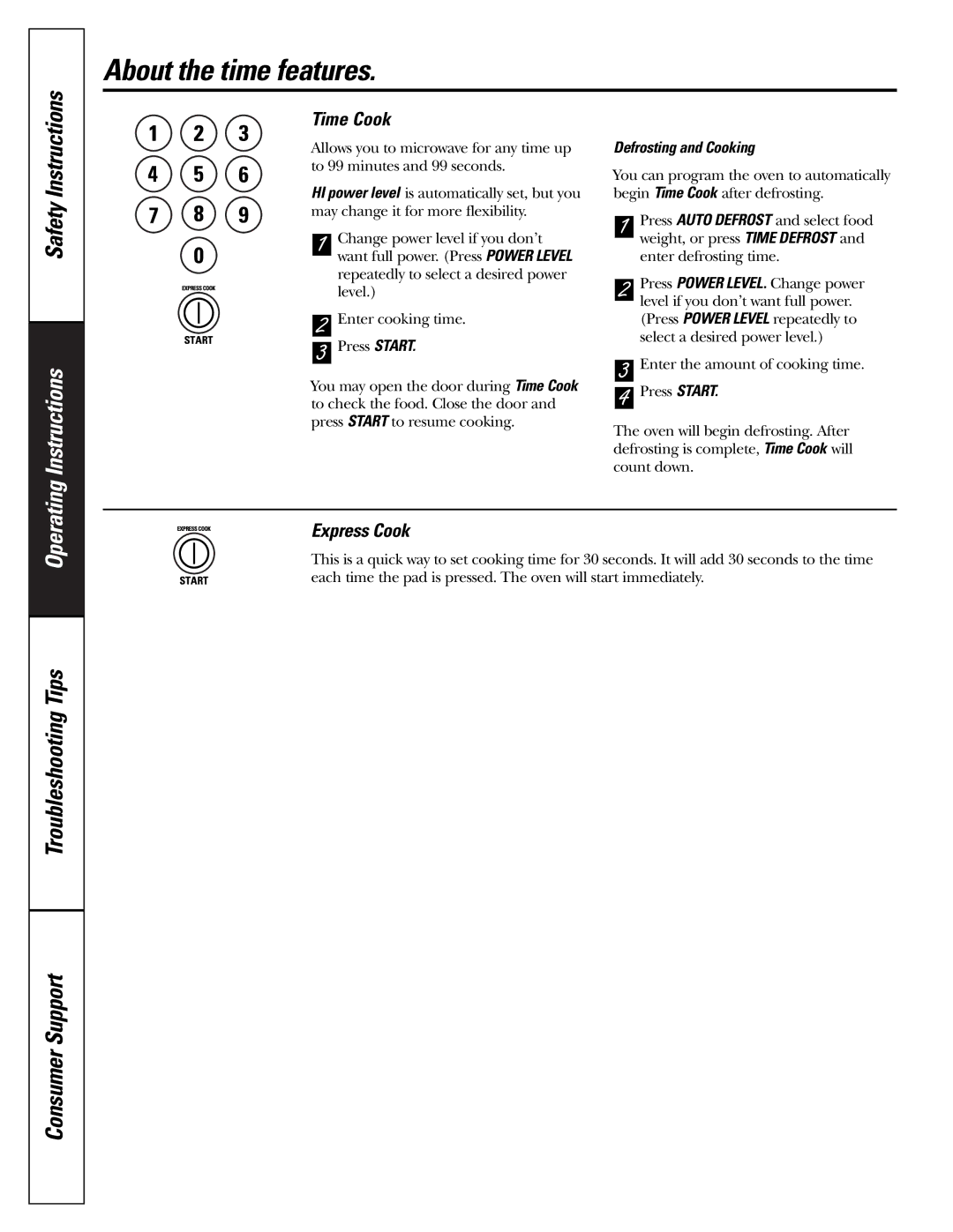 GE JES1142 owner manual About the time features, Time Cook, Express Cook, Defrosting and Cooking 