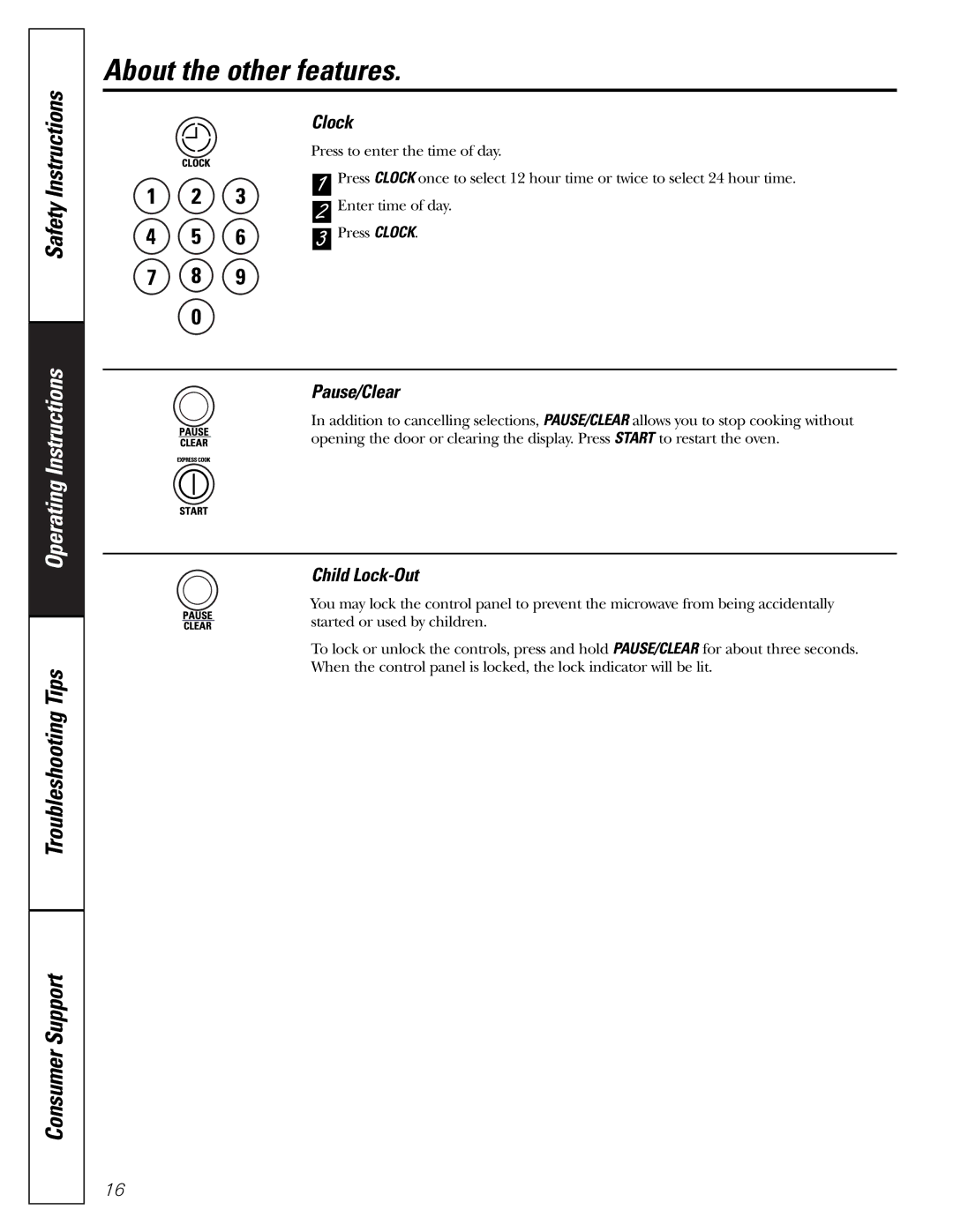 GE JES1142 owner manual About the other features, Clock, Pause/Clear, Child Lock-Out 