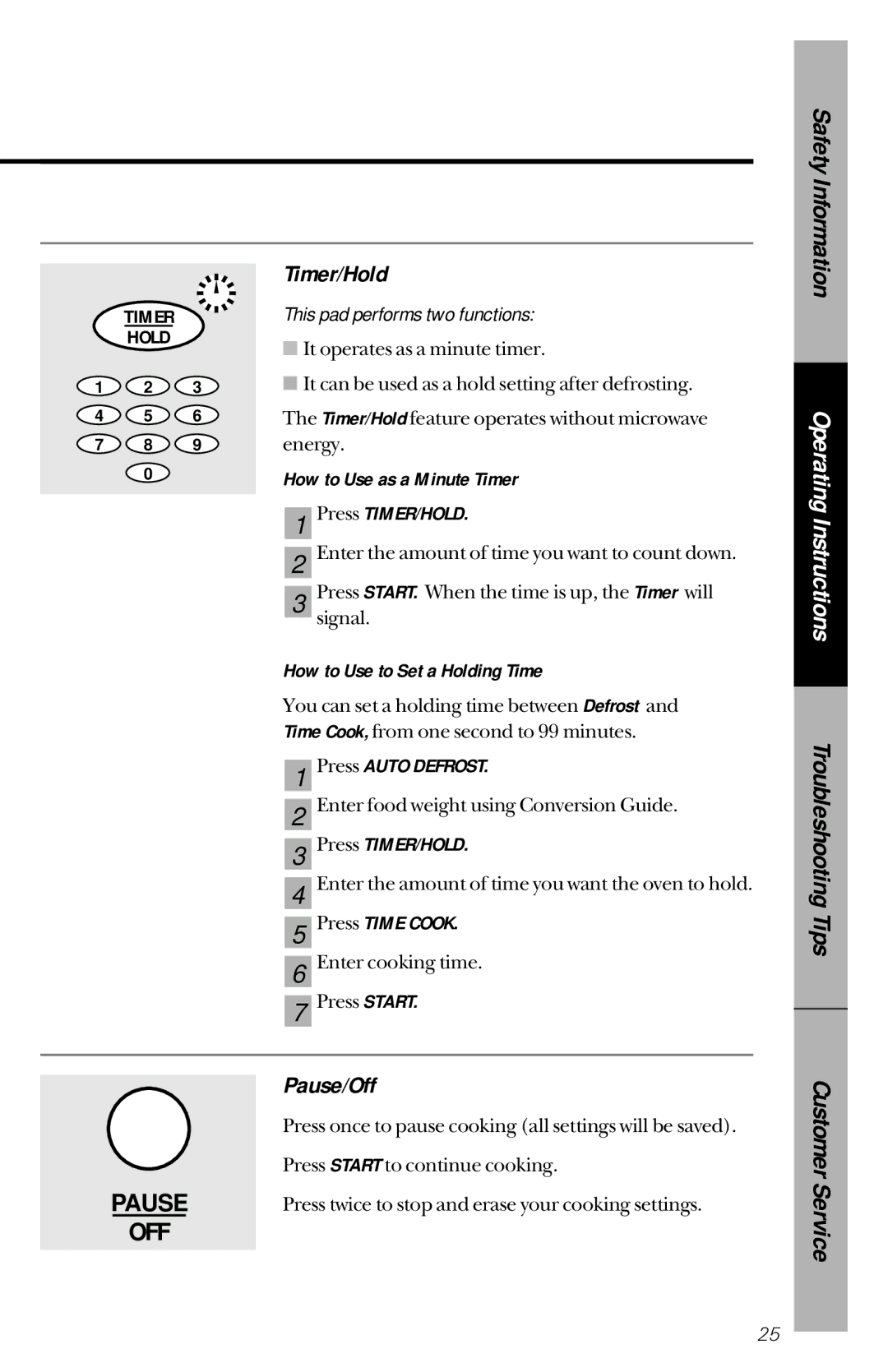 GE JES1144WY Timer/Hold, Pause/Off, This pad performs two functions, How to Use as a Minute Timer Press TIMER/HOLD 