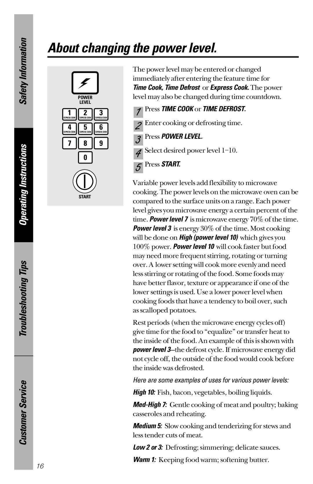 GE JES1244 owner manual About changing the power level, Press Time Cook or Time Defrost, Press Power Level 