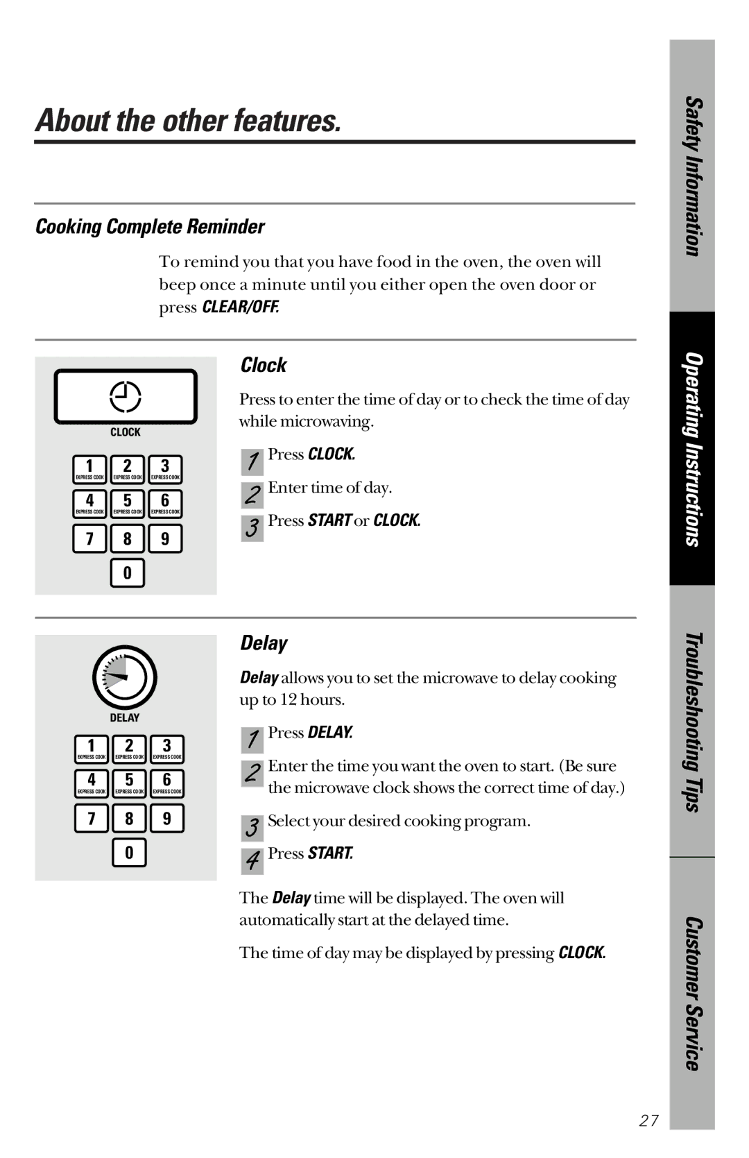 GE JES1244 owner manual About the other features, Cooking Complete Reminder, Delay, Press Start or Clock 