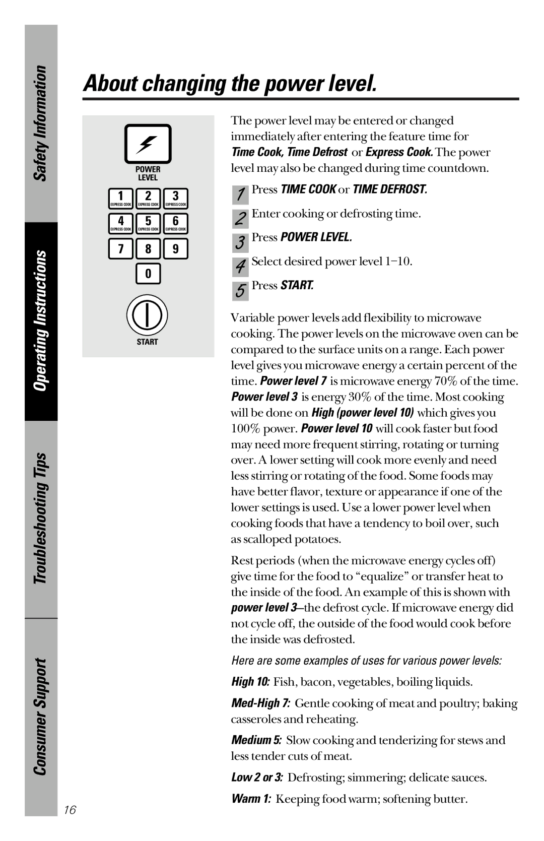 GE JES1334, JES939 owner manual About changing the power level, Press Time Cook or Time Defrost, Press Power Level 