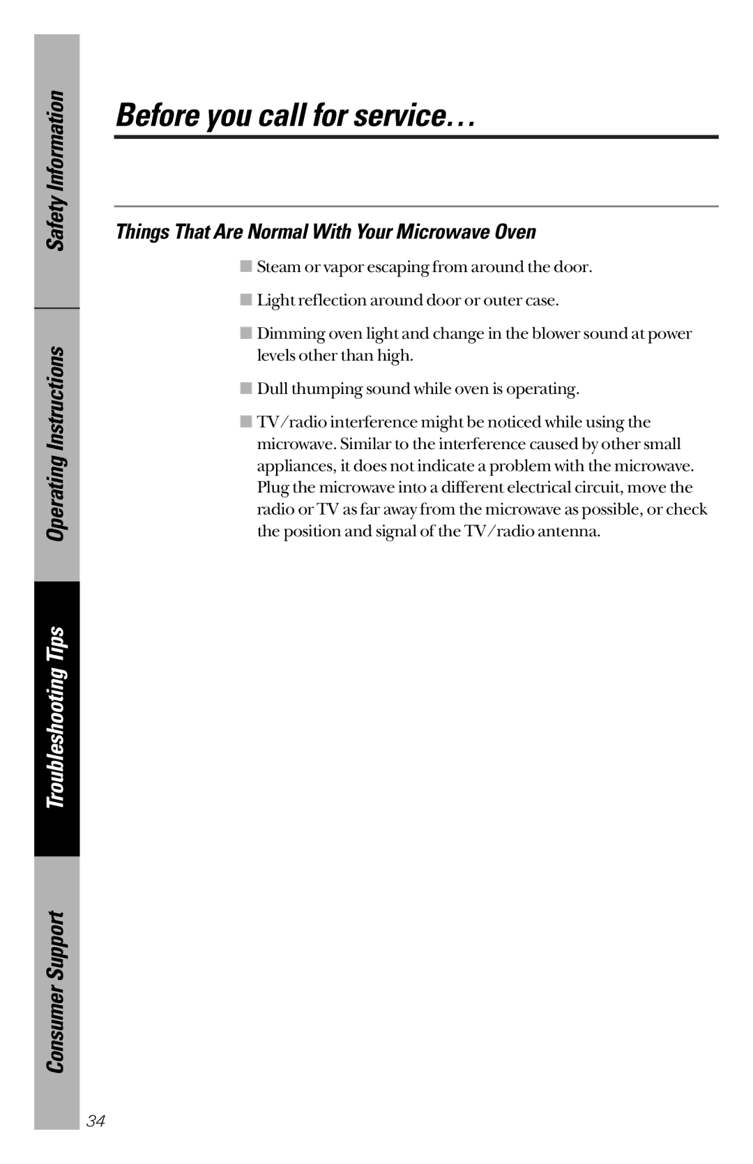 GE JES1334, JES939 owner manual Before you call for service…, Things That Are Normal With Your Microwave Oven 