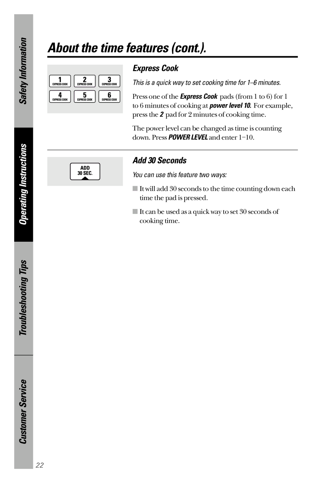 GE JES1339 owner manual Express Cook, Add 30 Seconds, This is a quick way to set cooking time for 1-6 minutes 