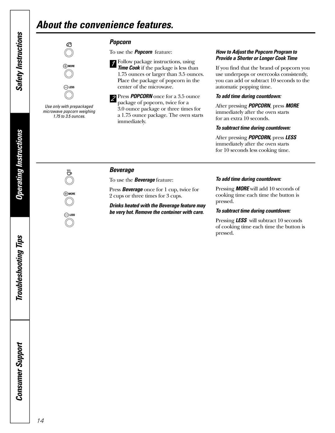 GE JES1344 owner manual About the convenience features, Popcorn, Beverage, To add time during countdown 