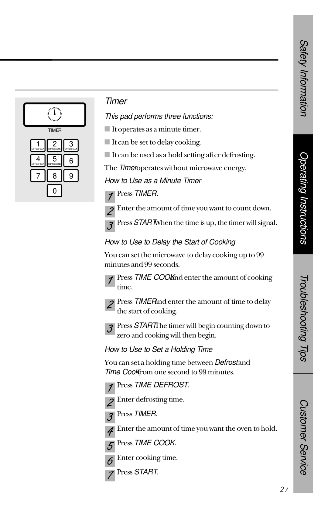 GE JES733 This pad performs three functions, How to Use as a Minute Timer, How to Use to Delay the Start of Cooking 