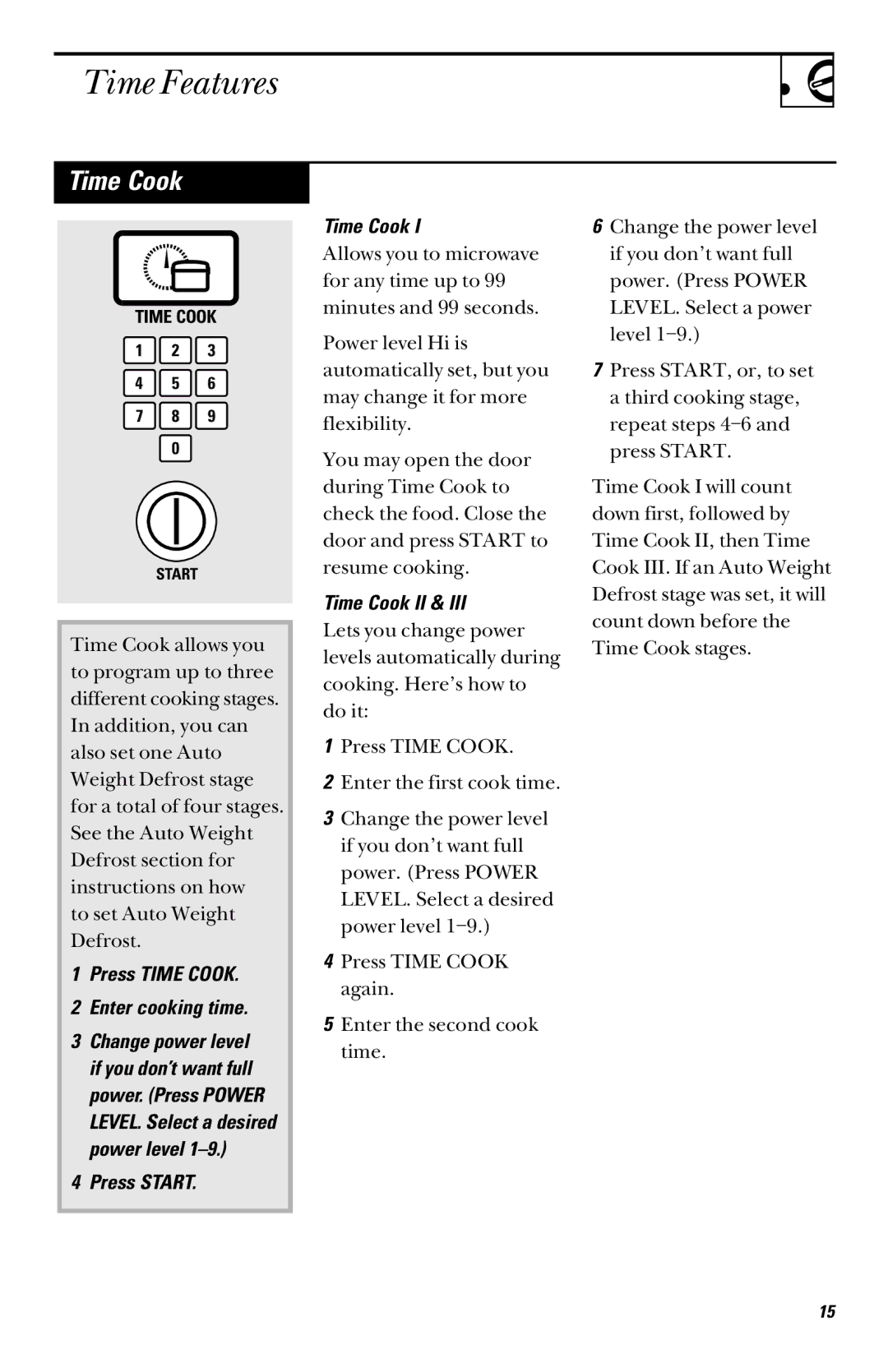 GE JES739, JES735 owner manual Time Features, Press Time Cook Enter cooking time, Press Start Time Cook, Time Cook II 