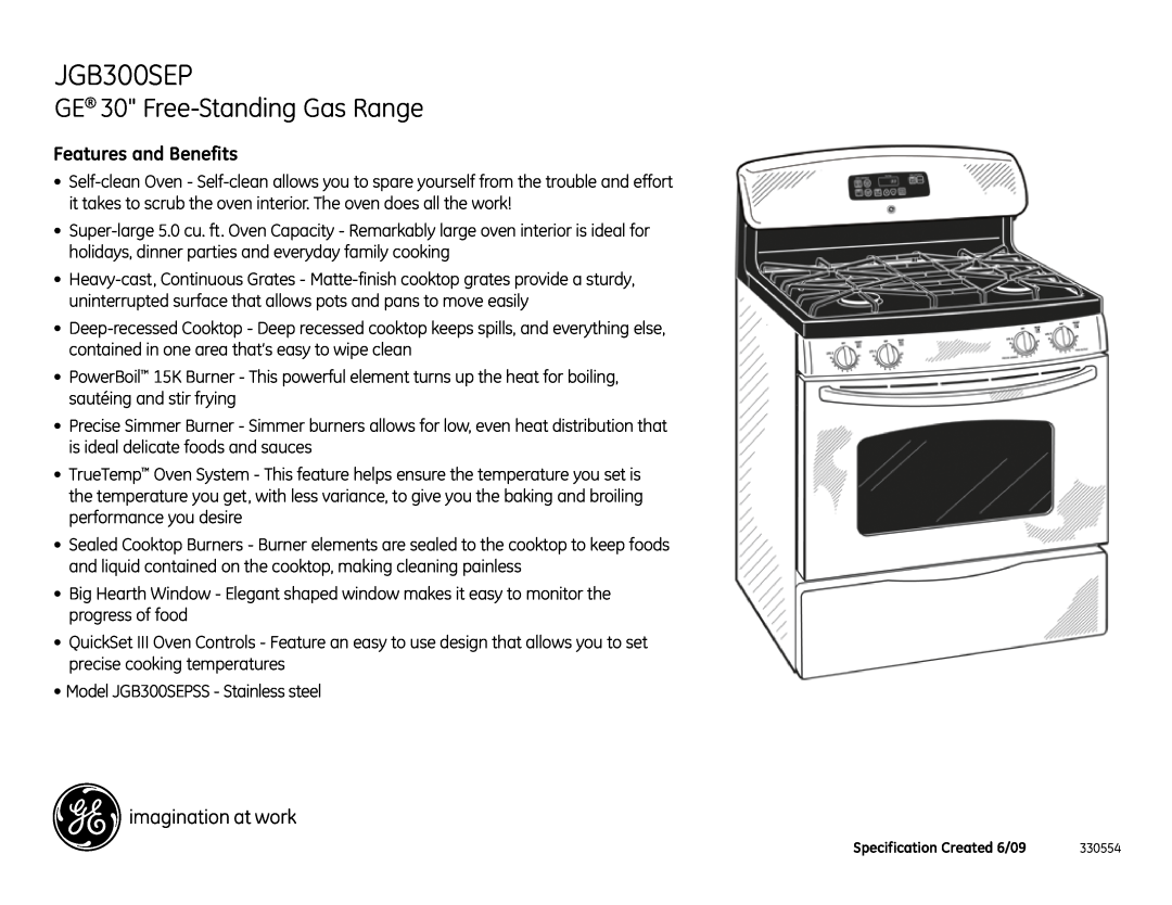 GE JGB300SEPSS dimensions GE 30 Free-StandingGas Range, Features and Benefits 