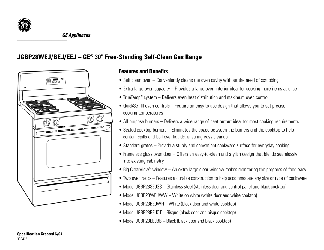 GE JGBP28WEJ, JGBP28BEJ, JGBP28EEJ dimensions Features and Benefits 