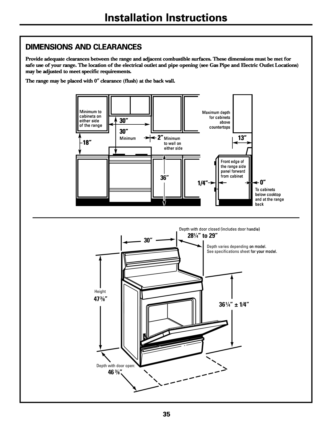 GE JGBP83 manual Dimensions And Clearances, 1/4” 0”, 281⁄4” to 29” 30”, 36 1⁄4” ± 1⁄4”, 46 3⁄8”, Installation Instructions 