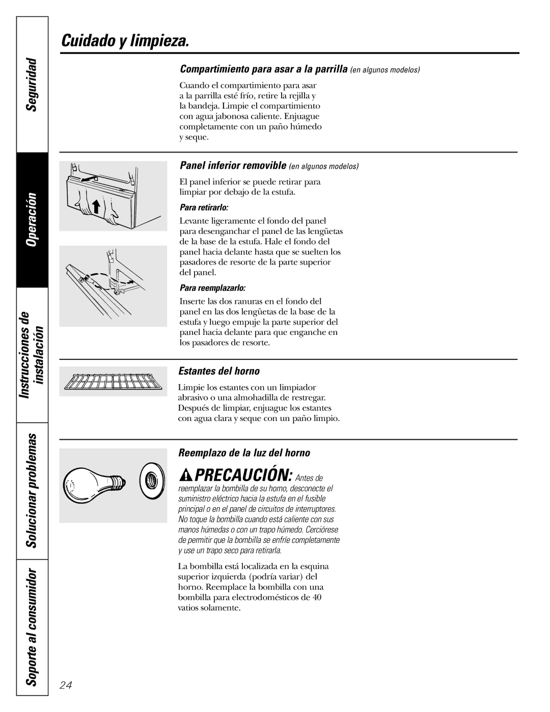 GE JGBS09, JGBS10 manual Precaución Antes de, Compartimiento para asar a la parrilla en algunos modelos, Estantes del horno 