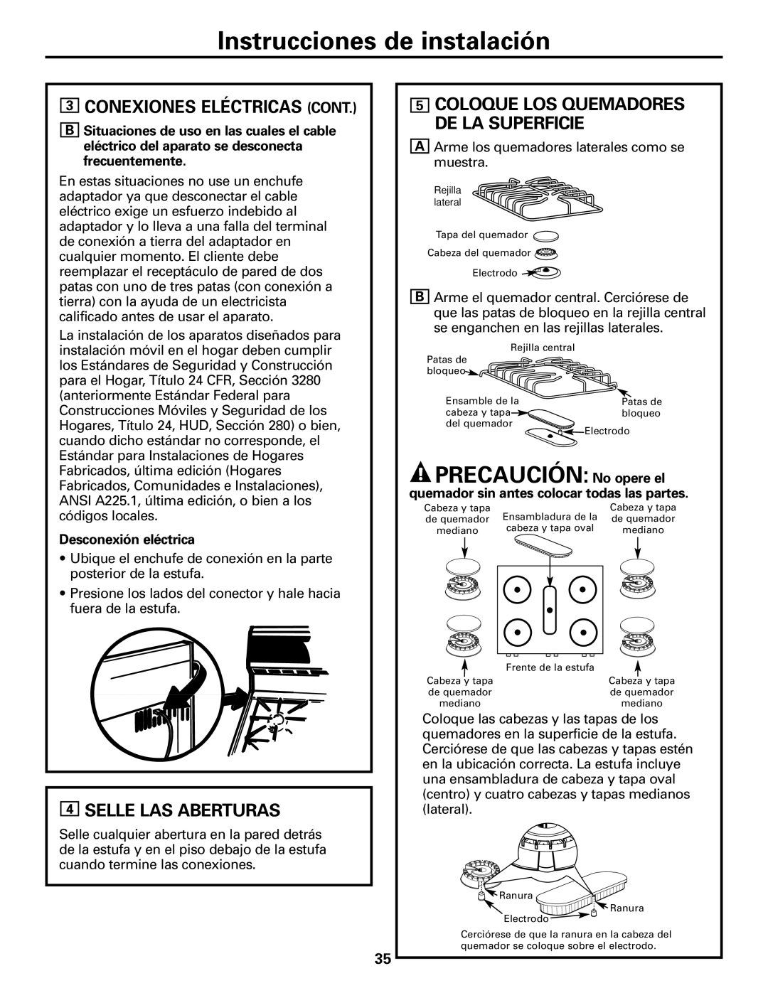 GE JGBS10, JGBS09 manual Selle LAS Aberturas, Desconexión eléctrica, Quemador sin antes colocar todas las partes 