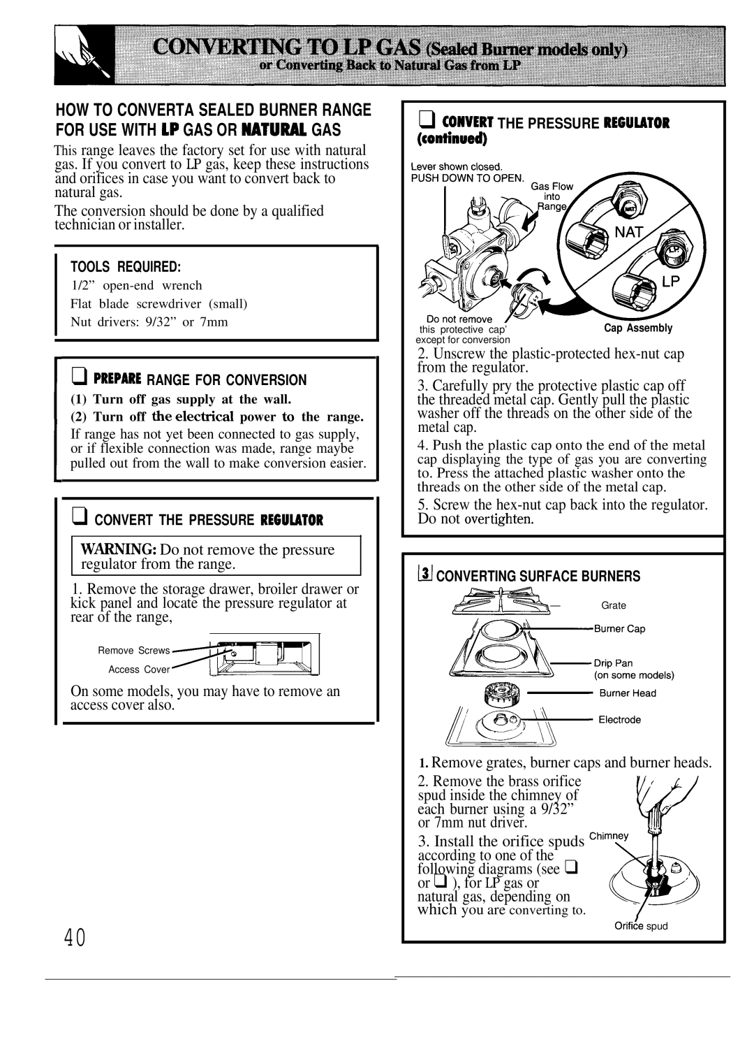 GE JGBS18 manual On some models, you may have to remove an access cover also, Tools Required, Convert the Pressure REGU~TOR 