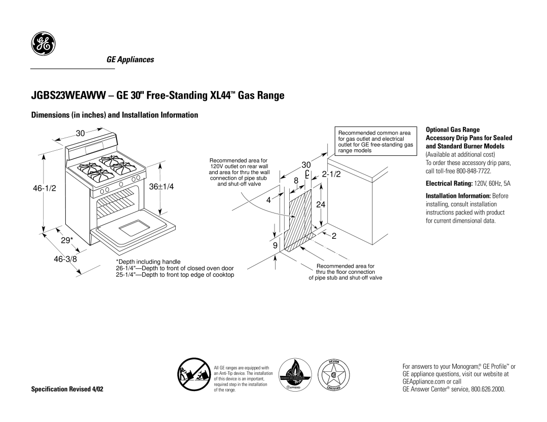 GE JGBS23CEACC, JGBS23BEAWH, JGBS23DEFBB dimensions JGBS23WEAWW GE 30 Free-Standing XL44 Gas Range, 46-1/2 46-3/8, 36 ± 1/4 