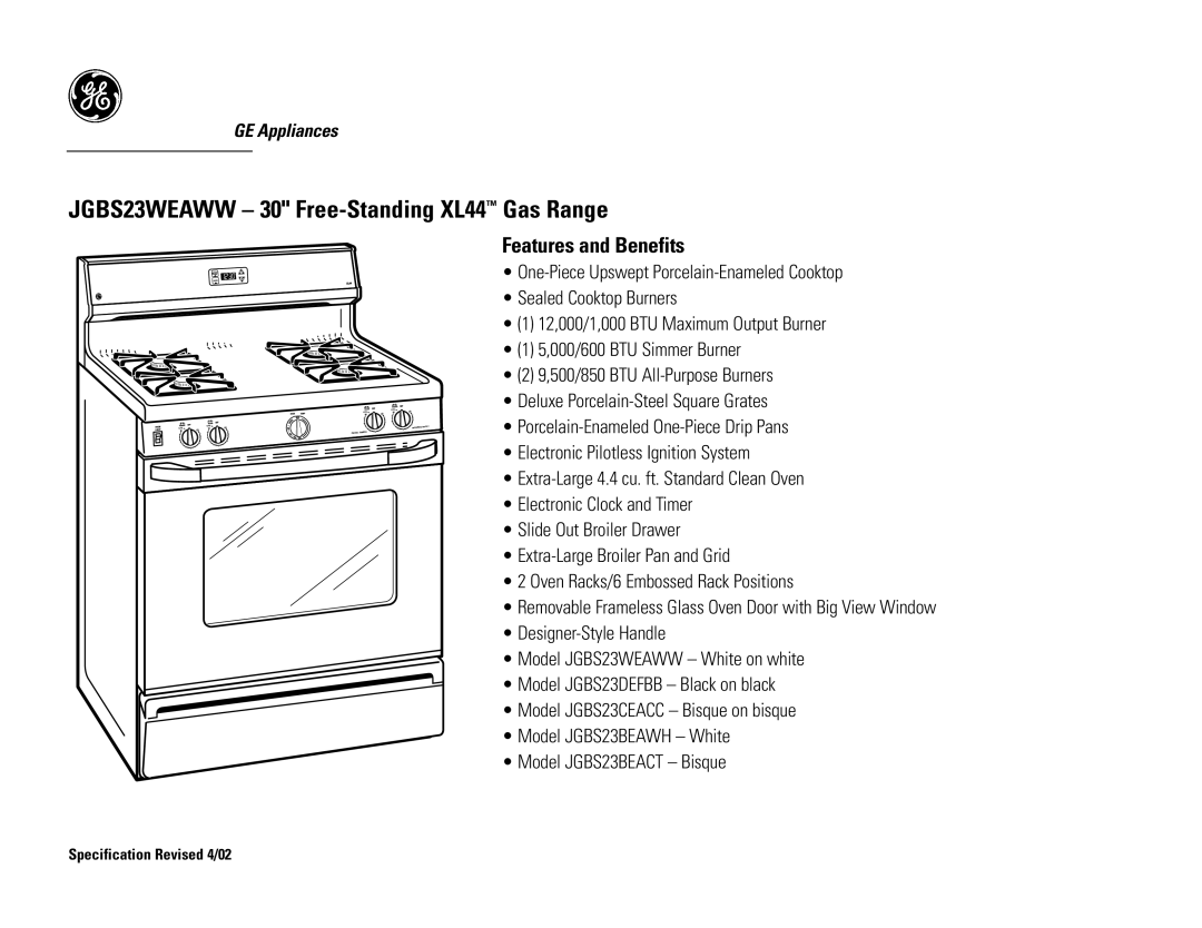 GE JGBS23BEAWH, JGBS23CEACC, JGBS23DEFBB, JGBS23BEACT JGBS23WEAWW 30 Free-Standing XL44 Gas Range, Features and Benefits 