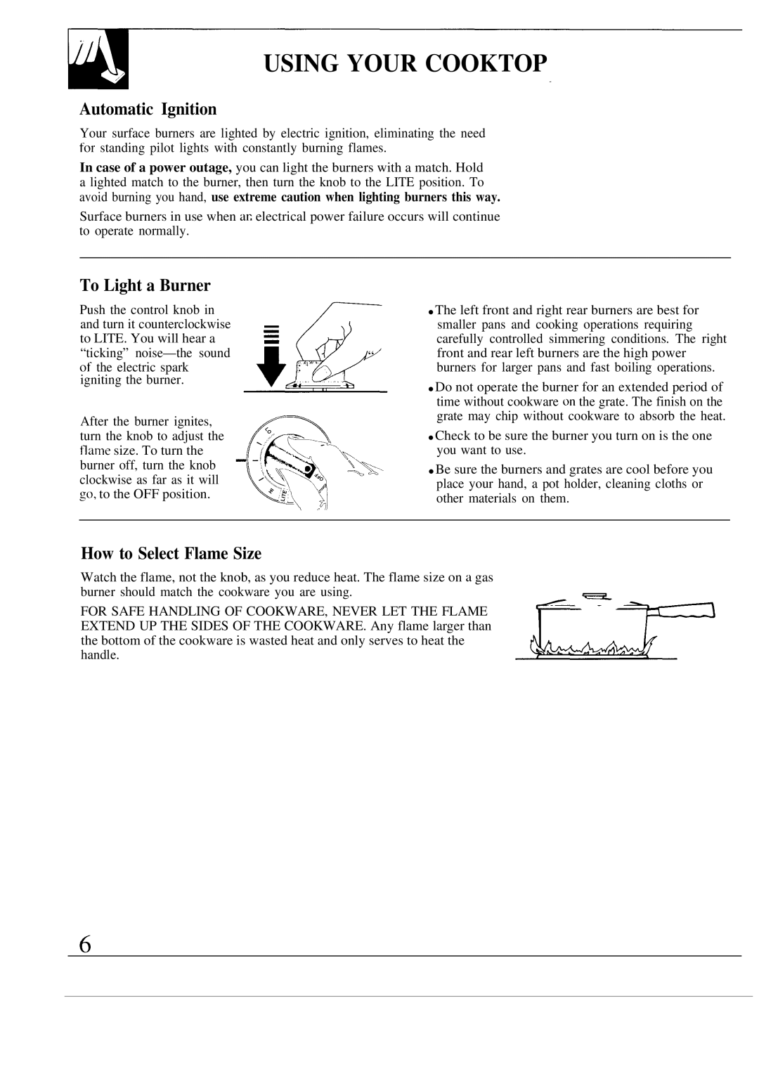 GE JGP330, JGP331, JGP334 warranty Using Your Cooktop, Automatic Ignition, To Light a Burner, How to Select Flame Size 