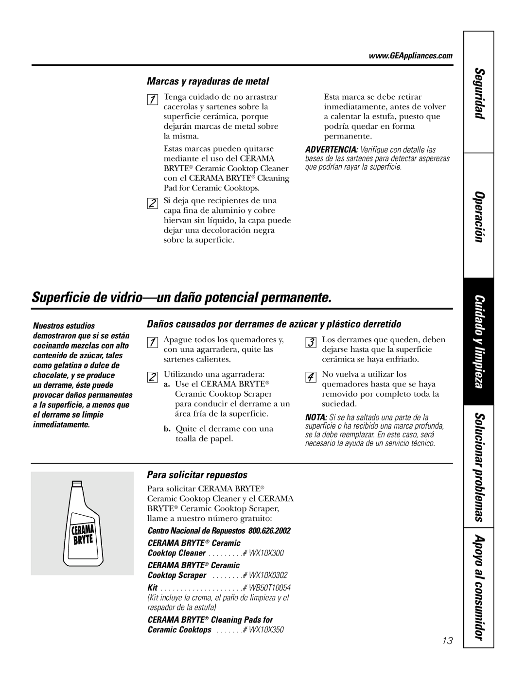 GE JGP337 operating instructions Problemas Apoyo al consumidor, Marcas y rayaduras de metal, Para solicitar repuestos 