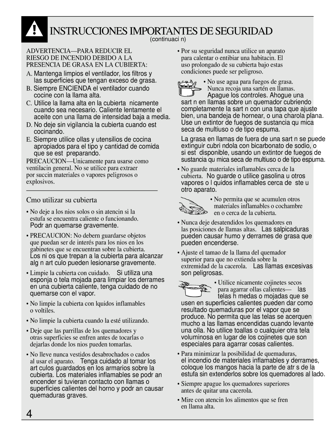 GE JGP389 installation instructions Cómo utilizar su cubierta, Mire con atención los alimentos que se fríen en llama alta 