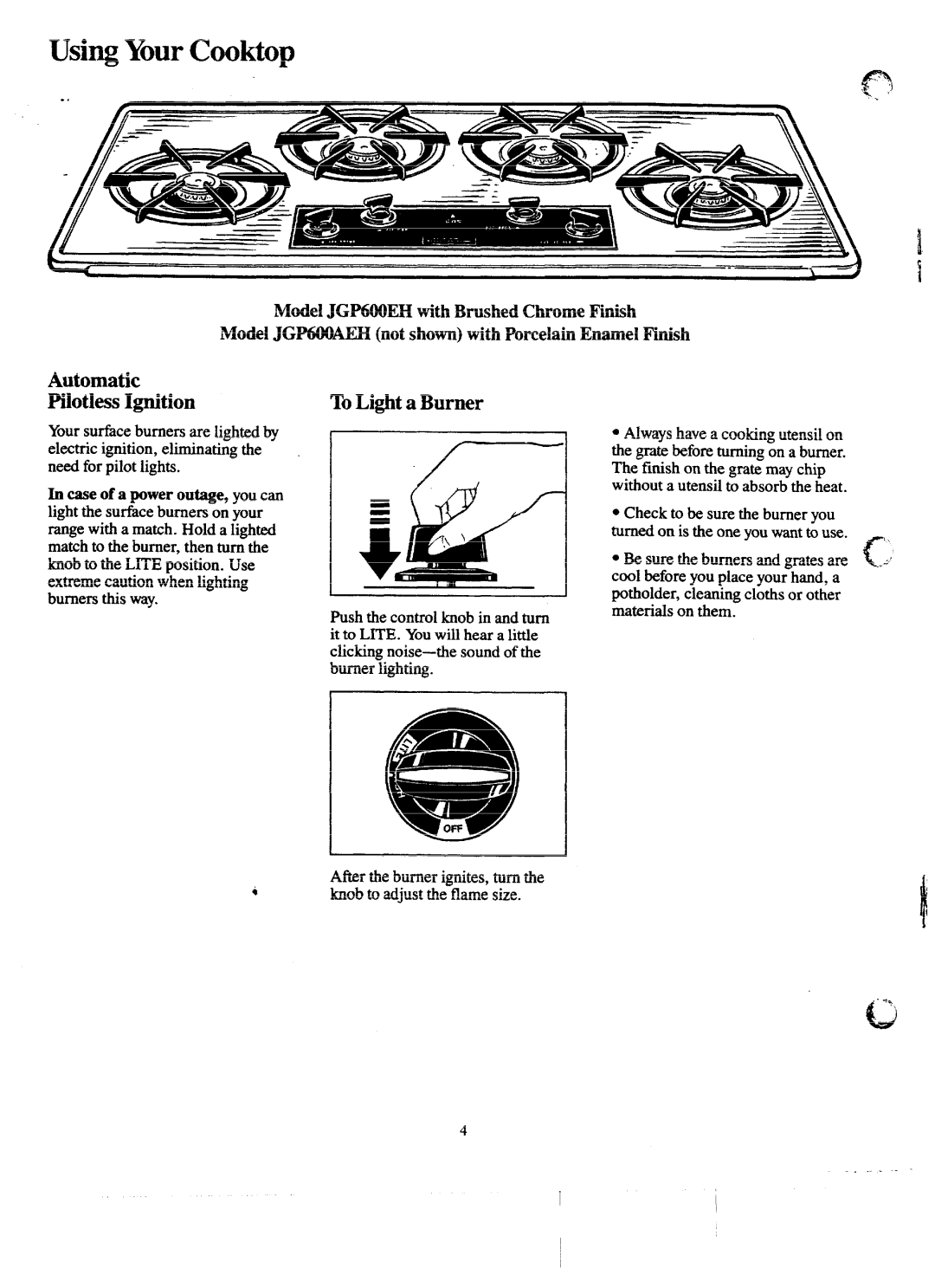 GE warranty Using your Cooktop, Automatic Pilotless Ignition, To Light a Burner, Model JGP600EH with Brushed Chrome Ftih 