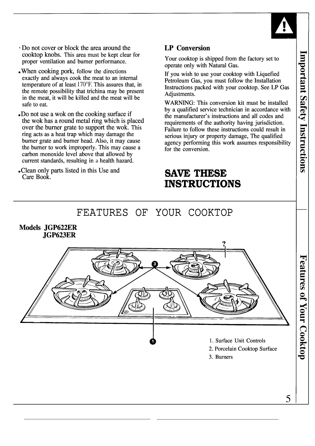 GE operating instructions LP Conversion, Models JGP622ER JGP623ER, Features Of Your Cooktop, Save These Instructions 