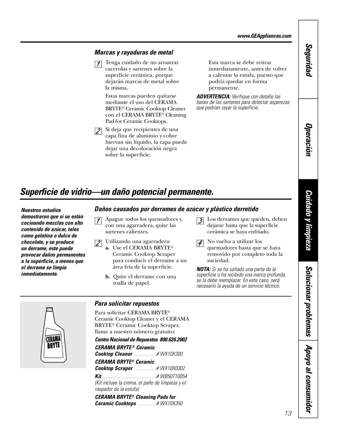 GE JGP637 installation instructions Problemas Apoyo al consumidor, Marcas y rayaduras de metal, Para solicitar repuestos 