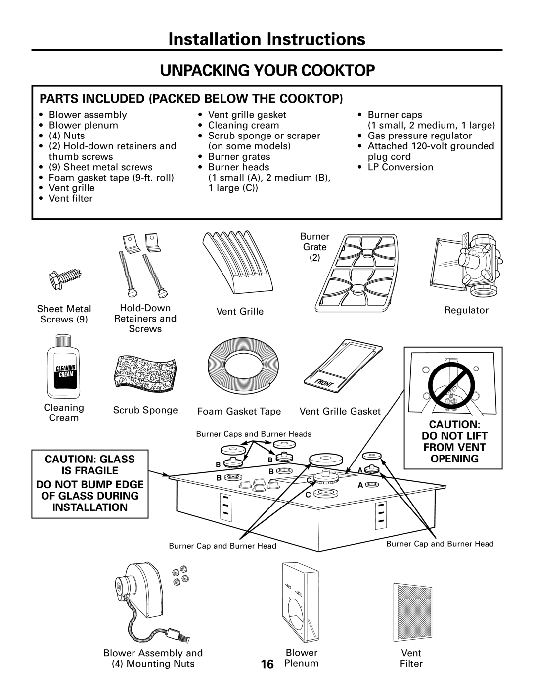 GE JGP989 manual Unpacking Your Cooktop, Parts Included Packed below the Cooktop, Is Fragile, Installation, Regulator 