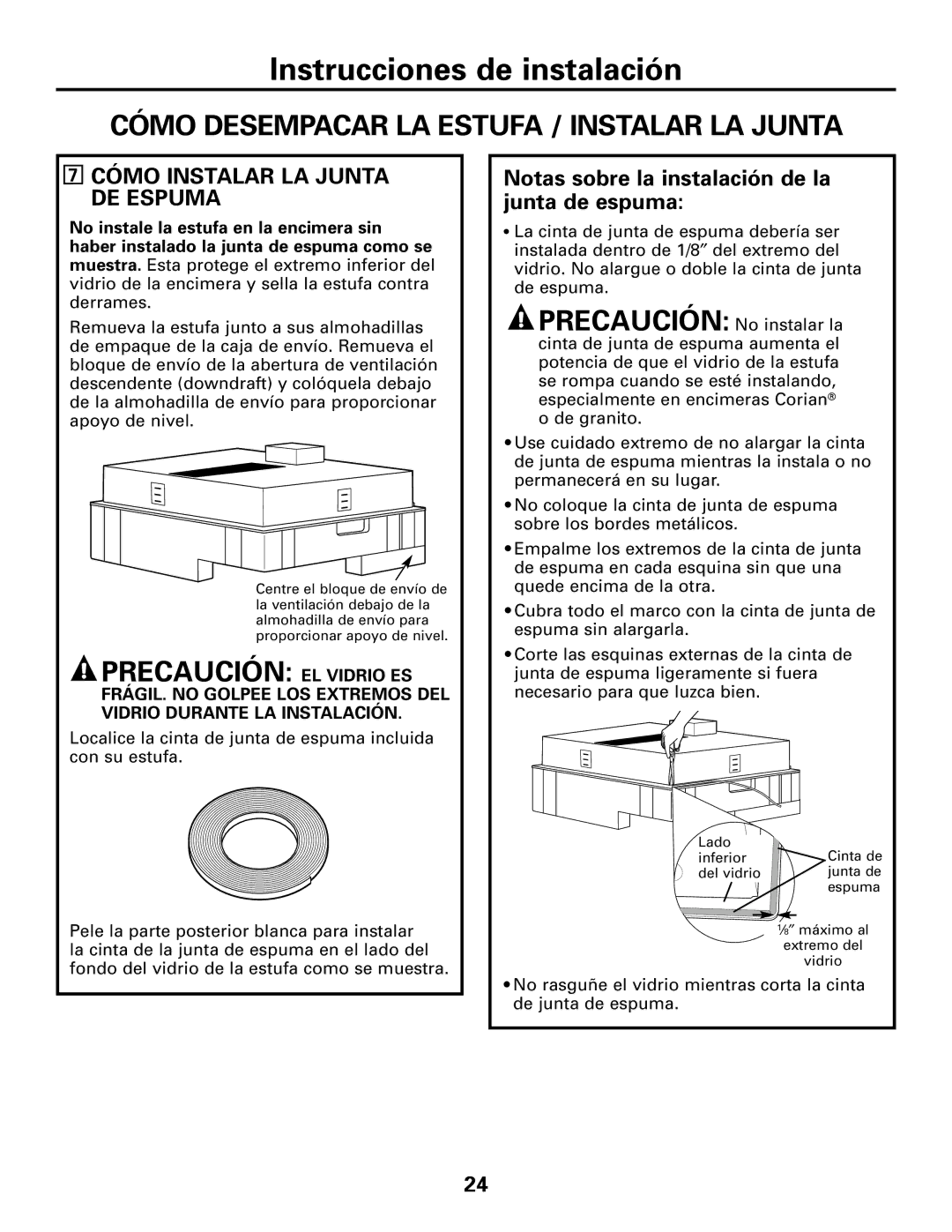 GE JGP989 manual Cómo Desempacar LA Estufa / Instalar LA Junta, Precaución EL Vidrio ES, Cómo Instalar LA Junta DE Espuma 