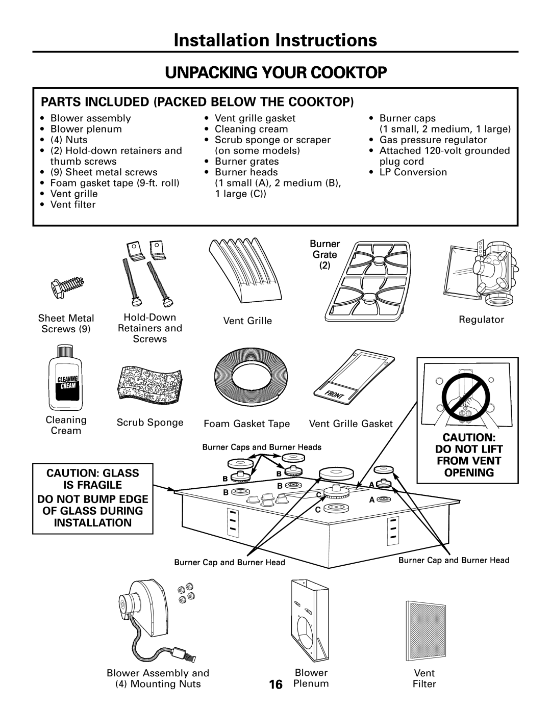 GE JGP989 Installation Instructions, Unpacking Your Cooktop, Do Not Bump Edge, Of Glass During, Do Not Lift, From Vent 