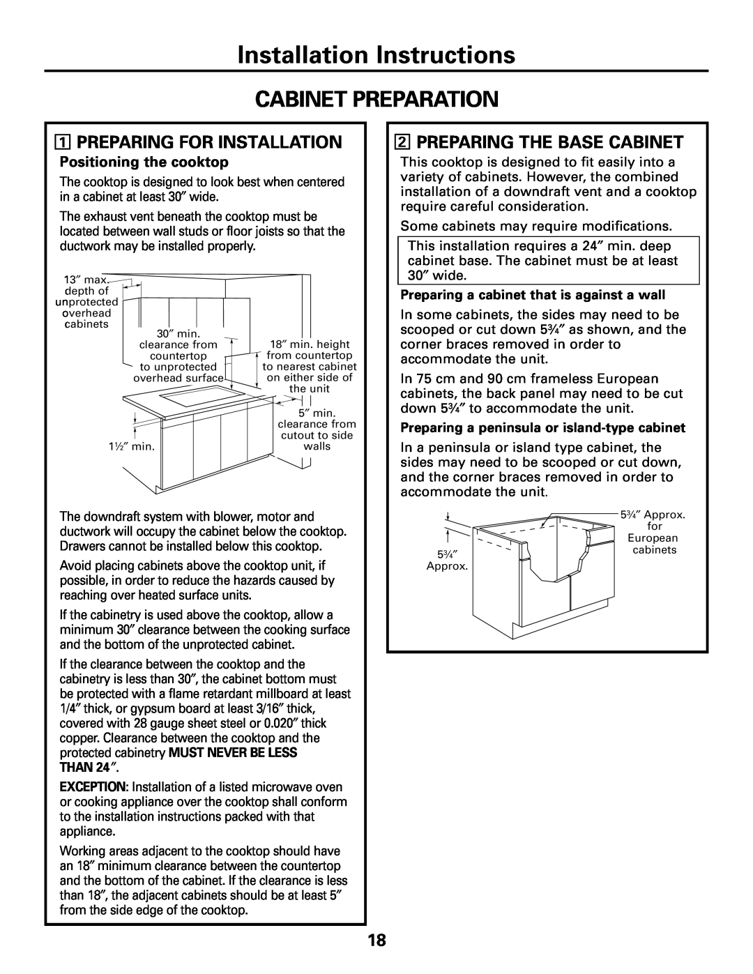 GE JGP989 manual Cabinet Preparation, Installation Instructions, Positioning the cooktop, THAN 24 ″ 
