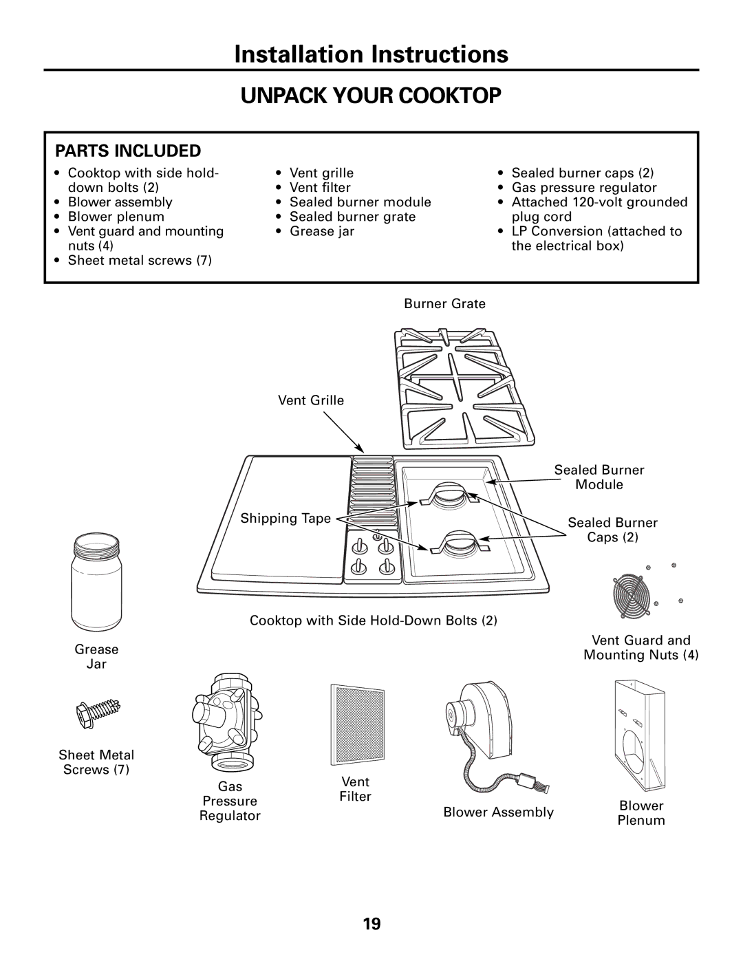 GE JGP990 manual Unpack Your Cooktop, Parts Included 