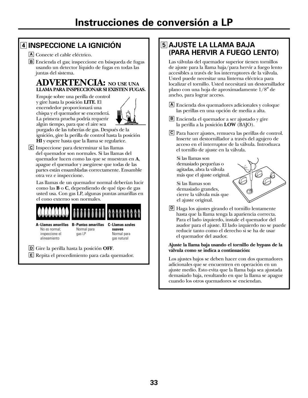GE JGP990 manual Advertencia: No Use Una, Instrucciones de conversión a LP, 4INSPECCIONE LA IGNICIÓN 