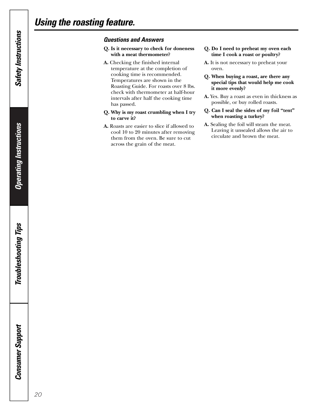 GE JGRP20 owner manual Questions and Answers, Why is my roast crumbling when I try to carve it? 