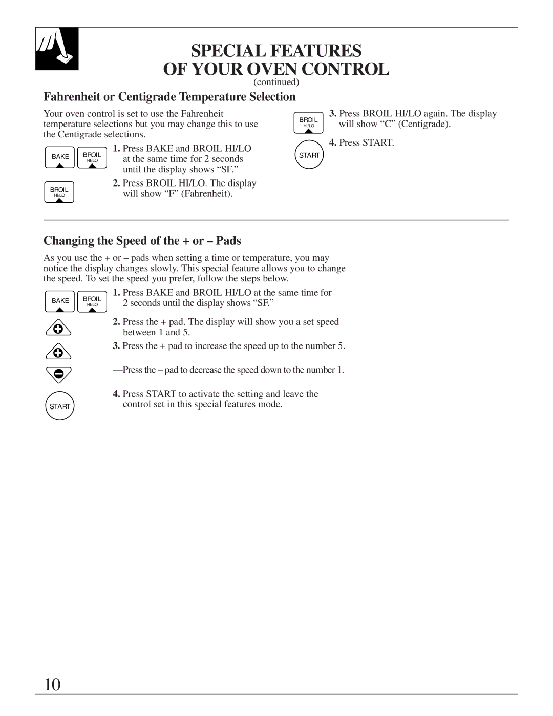 GE JGRS14 warranty Special Features Your Oven Control, Fahrenheit or Centigrade Temperature Selection 