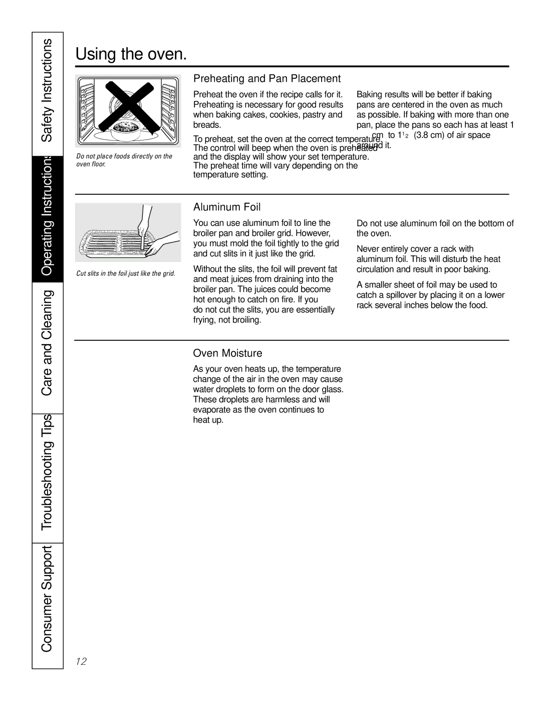 GE JGS905 Preheating and Pan Placement, Aluminum Foil, Oven Moisture, Do not use aluminum foil on the bottom of the oven 