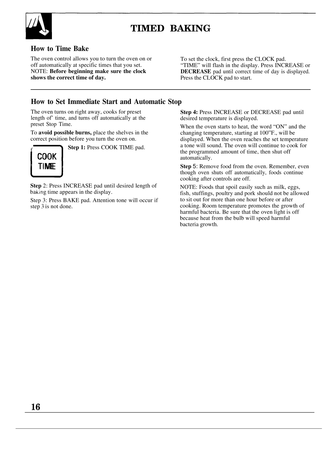 GE JGSP20GER, JGSP21GER operating instructions Timed Baking, How to Time Bake, How to Set Immediate Start and Automatic Stop 